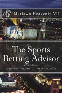 The Sports Betting Advisor: Mlb Edition (September 1st,2016 - October 2nd,2016)