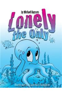Lonely the Only