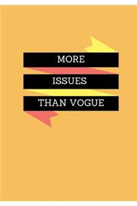 More Issues Than Vogue