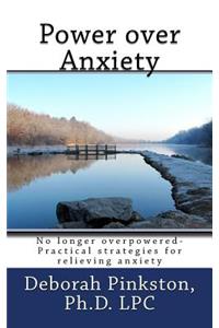 Power over Anxiety
