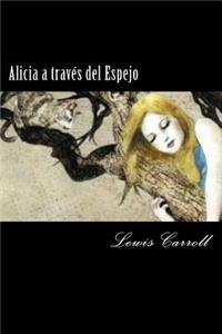 Alicia a traves del Espejo (Spanish Edition) (Special Edition)