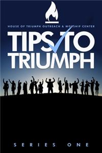 Tips to Triumph Series One