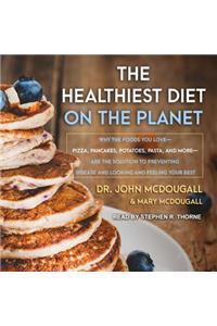 The Healthiest Diet on the Planet