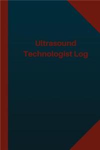 Ultrasound Technologist Log (Logbook, Journal - 124 pages 6x9 inches)