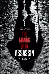 Making of an Assassin Atlanta