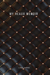 My Heaux Memoir