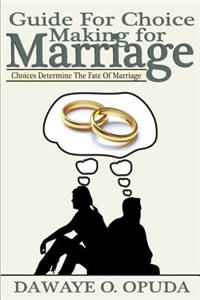 Guide For Choice Making For Marriage