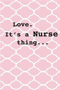 Love. It's a Nurse Thing