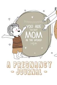 A Pregnancy Journal: The 40 Weeks of Our Memories