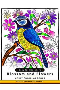 Blossom and Flowers Adult coloring Book Easy for Beginner