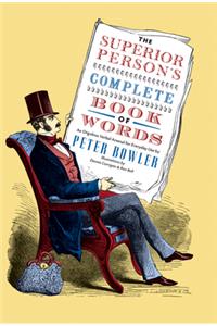 Superior Person's Complete Book of Words