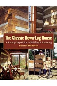 The Classic Hewn-Log House