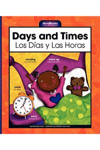 Days and Times/Los Dias Y Las Horas