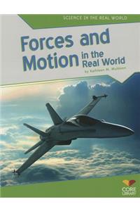 Forces and Motion in the Real World