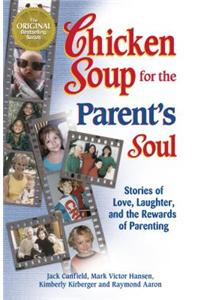 Chicken Soup for the Parent's Soul