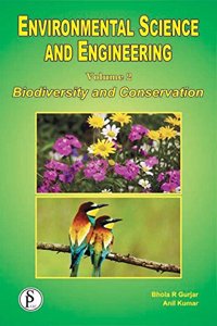 ENVIRONMENTAL SCIENCE AND ENGINEERING VOLUME 2 : BIODIVERSITY AND CONSERVATION