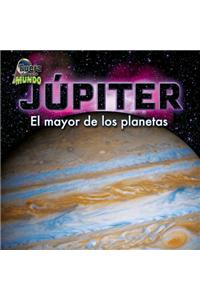 Jupiter: El Mayor de Los Planetas