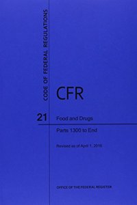 Code of Federal Regulations Title 21, Food and Drugs, Parts 1300-End, 2016