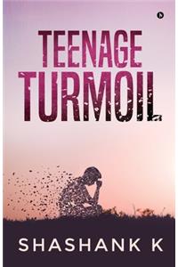 Teenage Turmoil