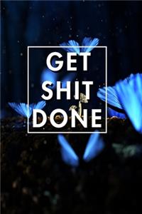 Get Shit Done 2020