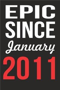 Epic Since January 2011 Journal keepsake Gift, a birthday journal to remember dates