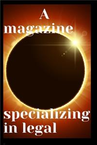 A magazine specializing in legal