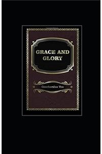 Grace and Glory Illustrated