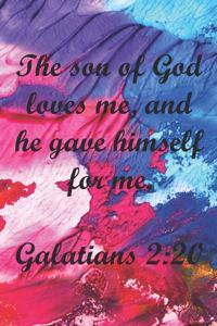 Galatians 2: 20 Bible Verse Notebook: The Son Of God Loves Me, And Gave Himself For Me