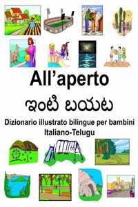 Italiano-Telugu All'aperto/&#3079;&#3074;&#3103;&#3135; &#3116;&#3119;&#3103; Dizionario illustrato bilingue per bambini