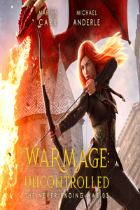 Warmage: Uncontrolled