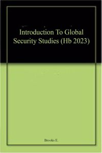 Introduction To Global Security Studies (Hb 2023)