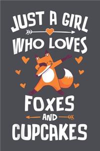 Just a Girl Who Loves Foxes and Cupcakes