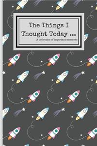 The Things I Thought Today