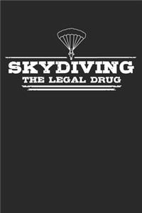 Skydiving - The legal drug