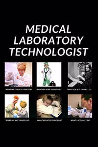 Medical Laboratory Technologist