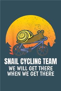 Snail cycling team we will get there when we get there