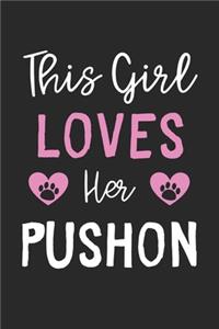 This Girl Loves Her Pushon
