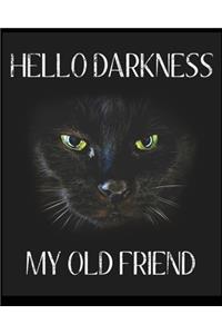 Hello Darkness My Old Friend