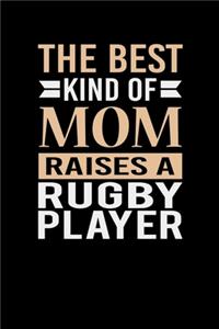 The Best Kind Of Mom Raises A Rugby Player