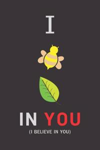 I Believe in You