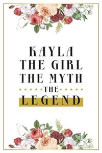 Kayla The Girl The Myth The Legend