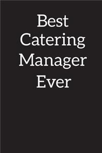 Best Catering Manager Ever