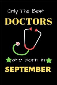 Only The Best Doctor Are Born in September