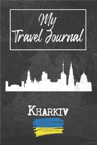 My Travel Journal Kharkiv
