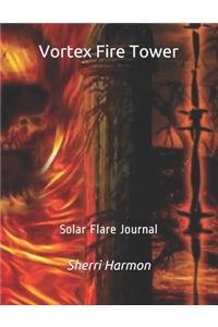 Vortex Fire Tower