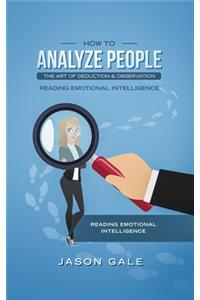 How To Analyze People The Art of Deduction & Observation