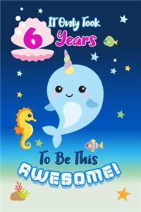 It Only Took 6 Years To Be This Awesome
