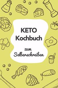 Keto Kochbuch zum Selberschreiben