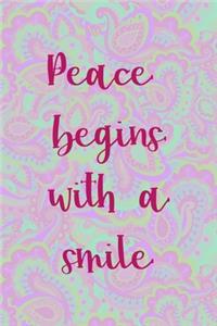 Peace Begins With A Smile