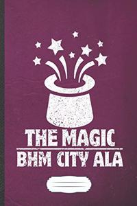 The Magic Bhm City Ala